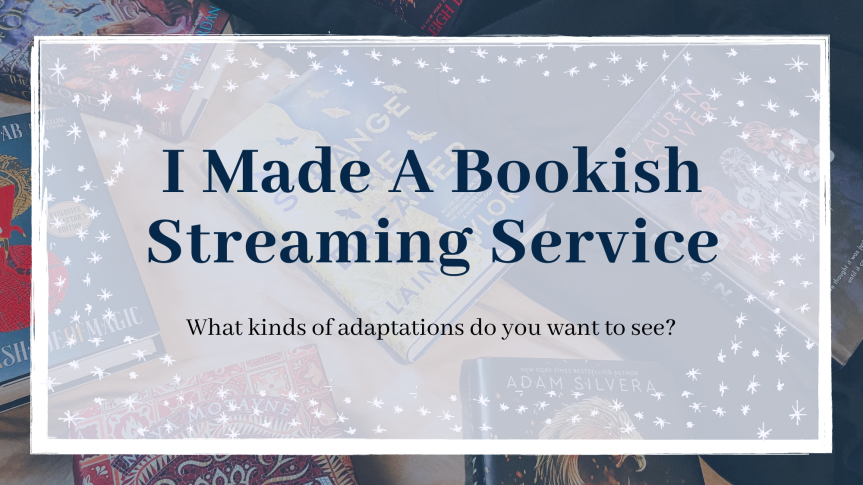 I Designed a Book Adaptation Streaming Service // attempt #3 at getting producers to notice our woes